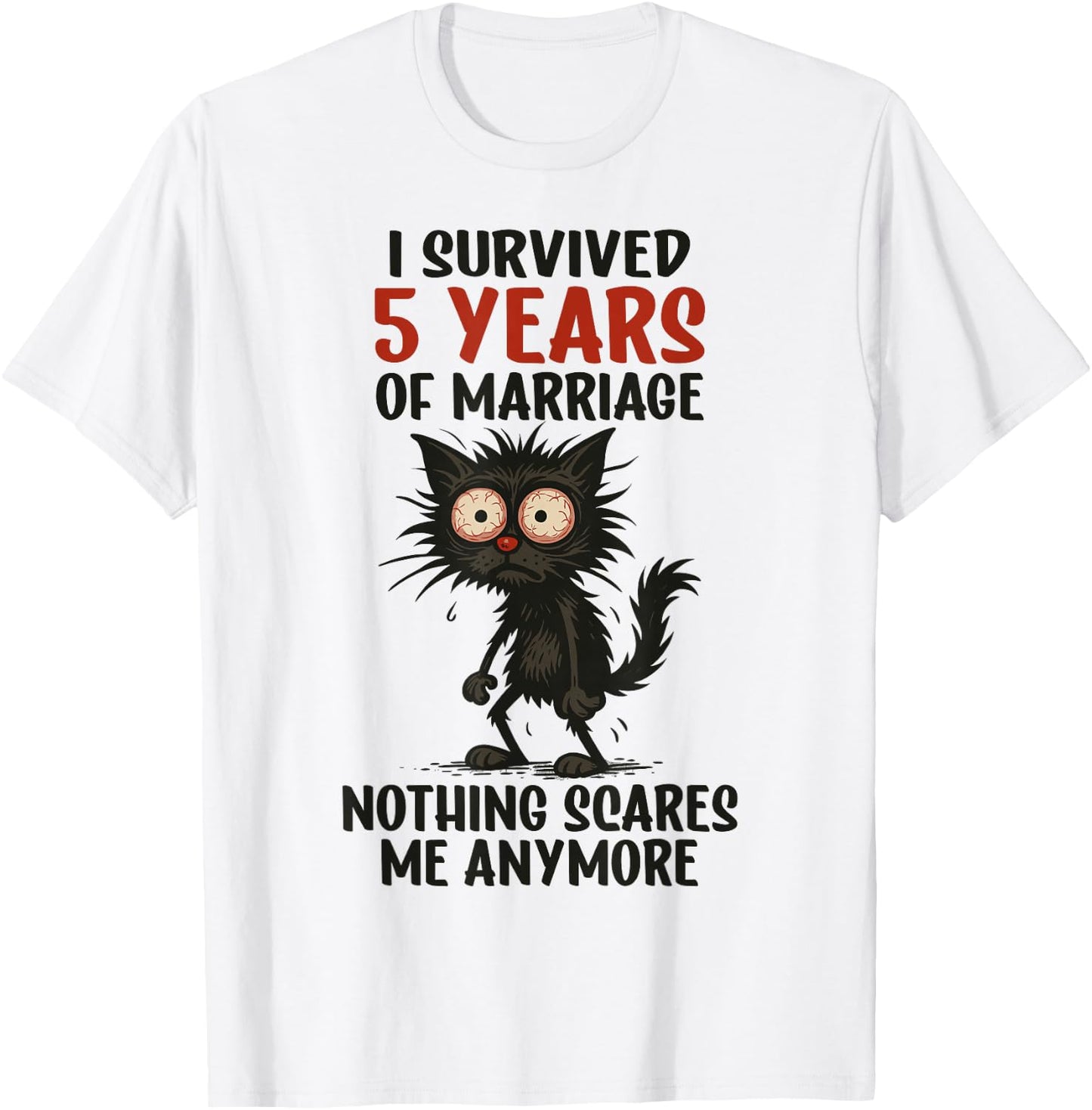 5th Wedding Anniversary, I Survived 5 Years of Marriage T-Shirt - T-Shirt | White