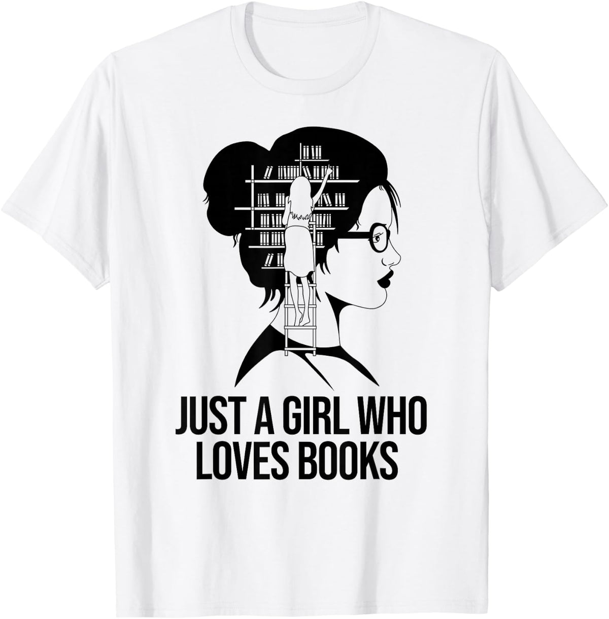 Just a Girl who loves Books Book Lover Book Nerd Librarian T-Shirt - T-Shirt | White