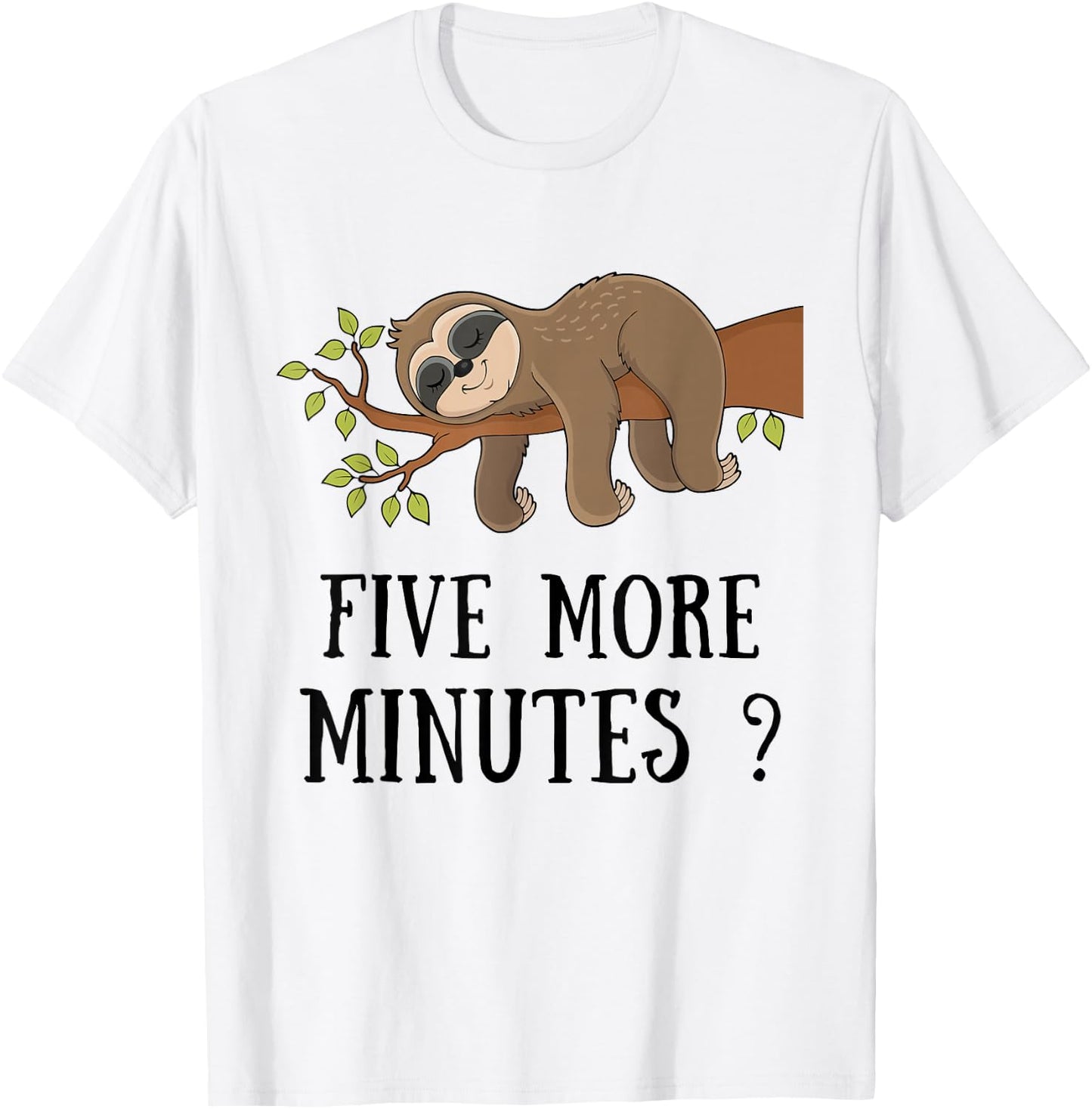 Funny Sloth "Five More Minutes" Sleep Bed Pajama Nightgown T-Shirt - T-Shirt | White