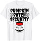 Pumpkin Patch Security Funny Family Hunting Pumpkins Mom Dad T-Shirt - T-Shirt | White