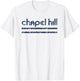 Chapel Hill North Carolina Retro Vintage Throwback T-Shirt - T-Shirt | White