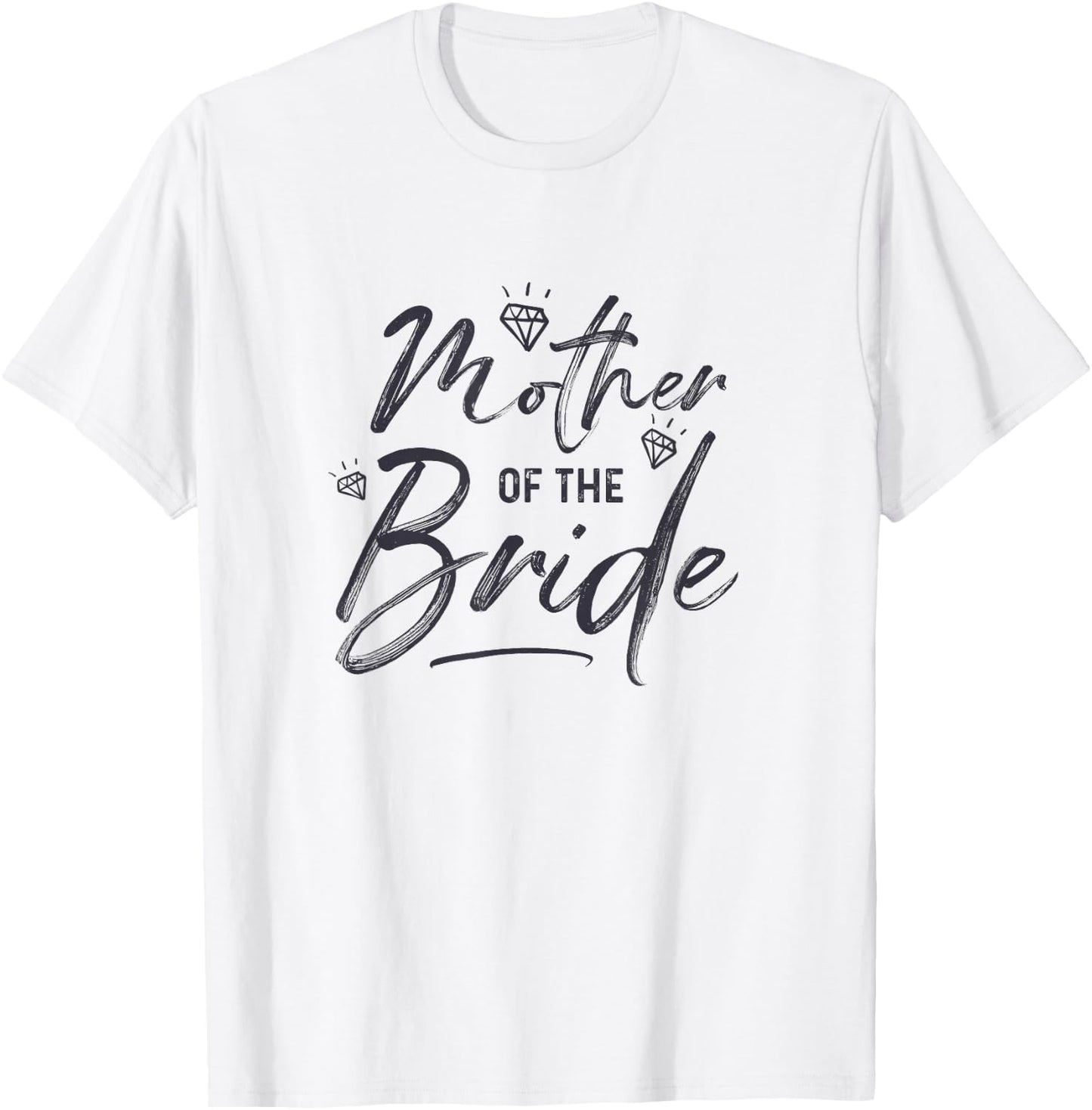Mother Of The Bride Calligraphy for Wedding Party T-Shirt - T-Shirt | White