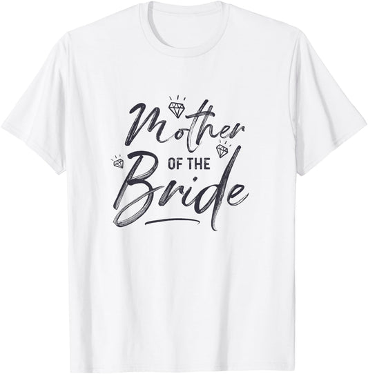 Mother Of The Bride Calligraphy for Wedding Party T-Shirt - T-Shirt | White