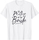Mother Of The Bride Calligraphy for Wedding Party T-Shirt - T-Shirt | White