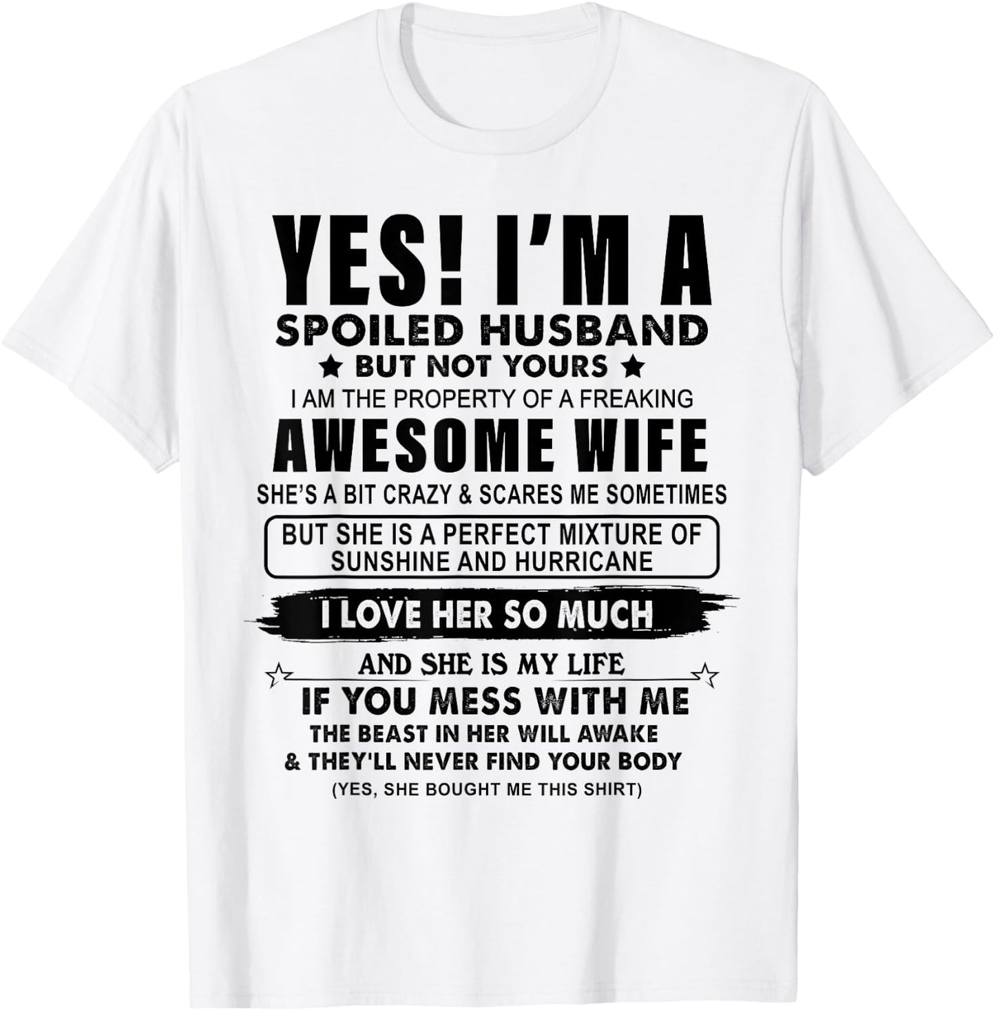 I'm A Spoiled Husband Am The Property Of My Wife T-Shirt - T-Shirt | White