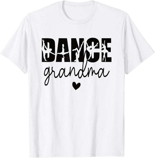 Dance Grandma Of A Dancer Grandmother T-Shirt - T-Shirt | White