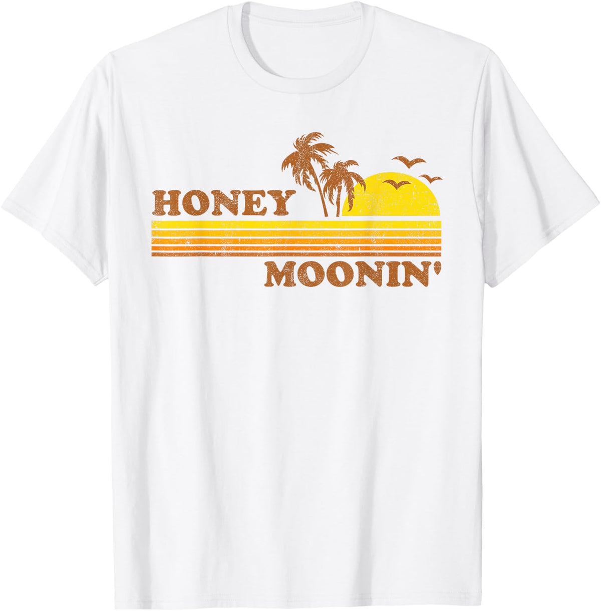 Honey Moonin Beach Honeymoon Vacation Men Women Couples Gift T-Shirt - T-Shirt | White