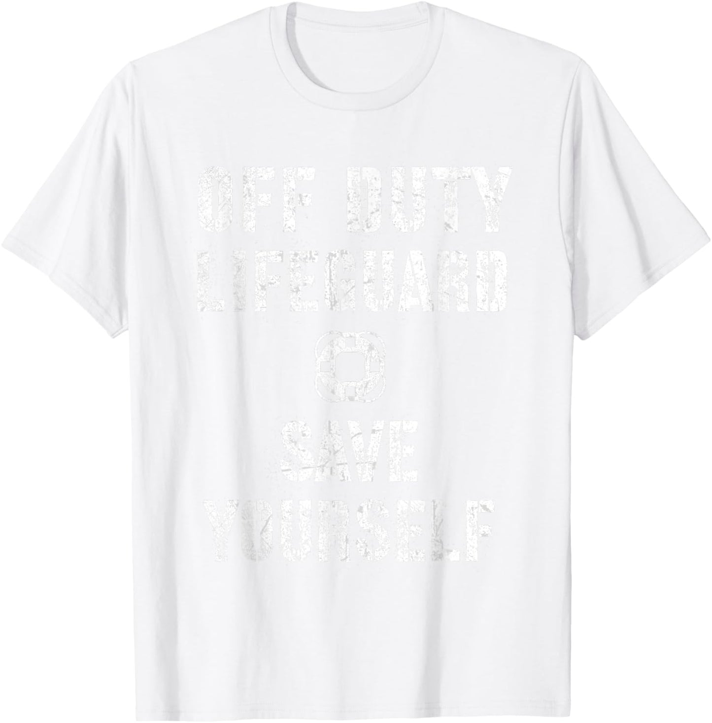 Cute SAVE YOURSELF OFF DUTY Lifeguard Swimming Pool Beach T-Shirt - T-Shirt | White
