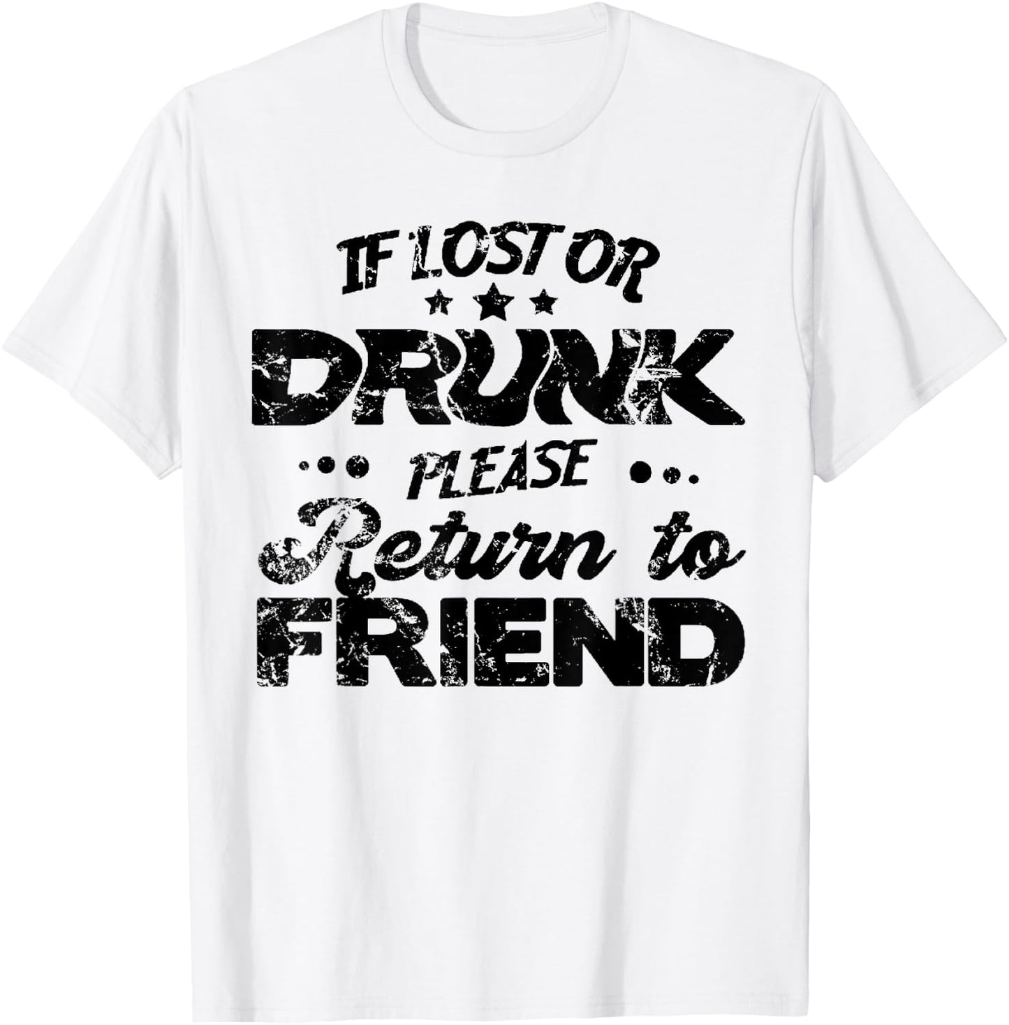 if lost or drunk please return to my friend Couple T-Shirt - T-Shirt | White