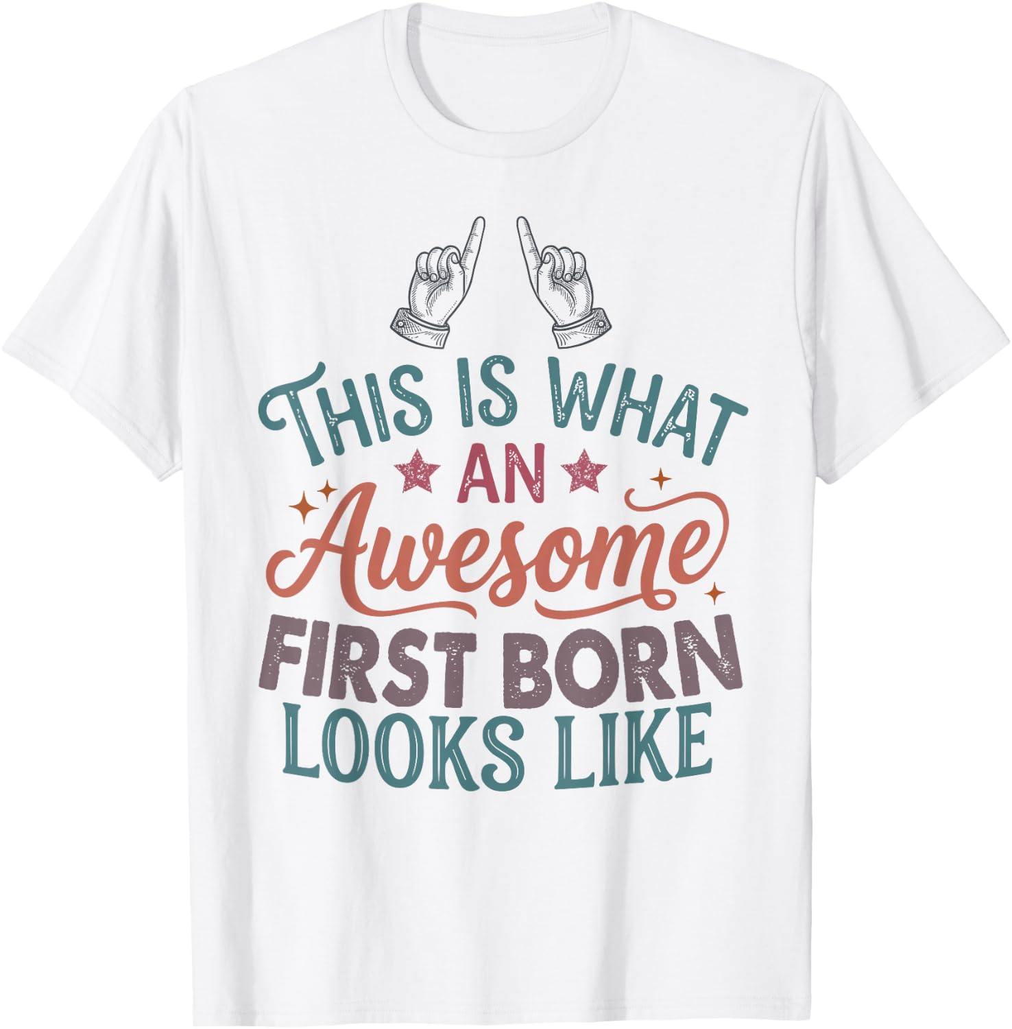 This is What an Awesome First Born Looks Like Funny T-Shirt - T-Shirt | White