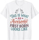 This is What an Awesome First Born Looks Like Funny T-Shirt - T-Shirt | White