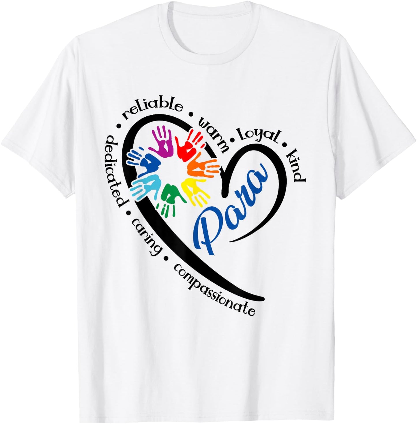 para Heart Teacher Paraprofessional Paraeducator Men Women T-Shirt - T-Shirt | White