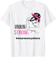 Union Shirt . Union Strong shirt. T-Shirt - T-Shirt | White