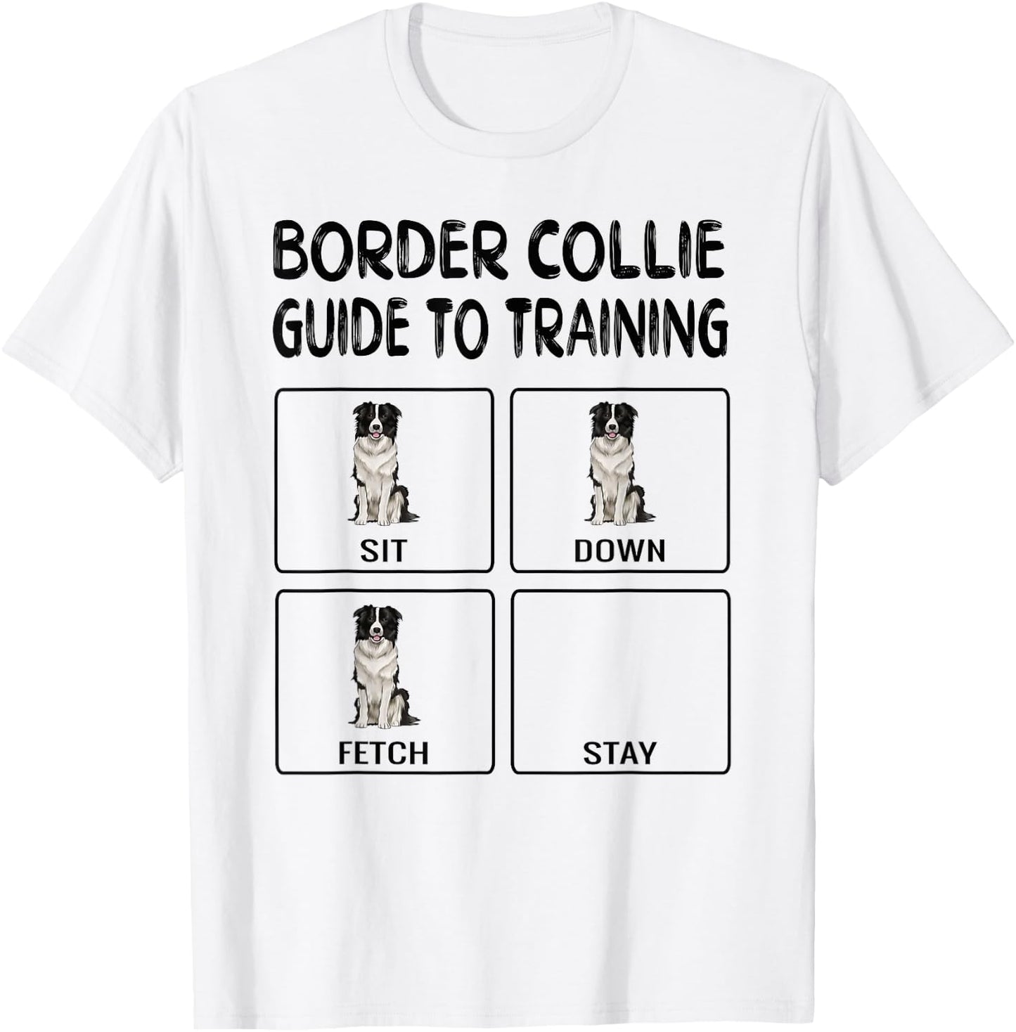 Border Collie Guide To Training Dog Obedience T-Shirt - T-Shirt | White