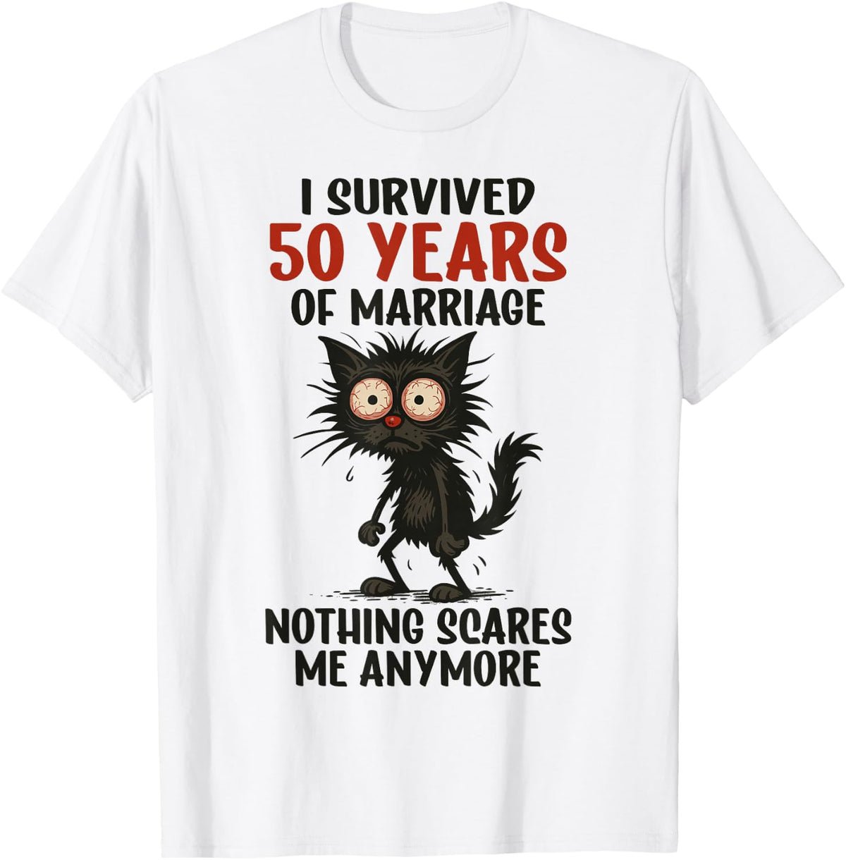 50th Wedding Anniversary, I Survived 50 Years of Marriage T-Shirt - T-Shirt | White