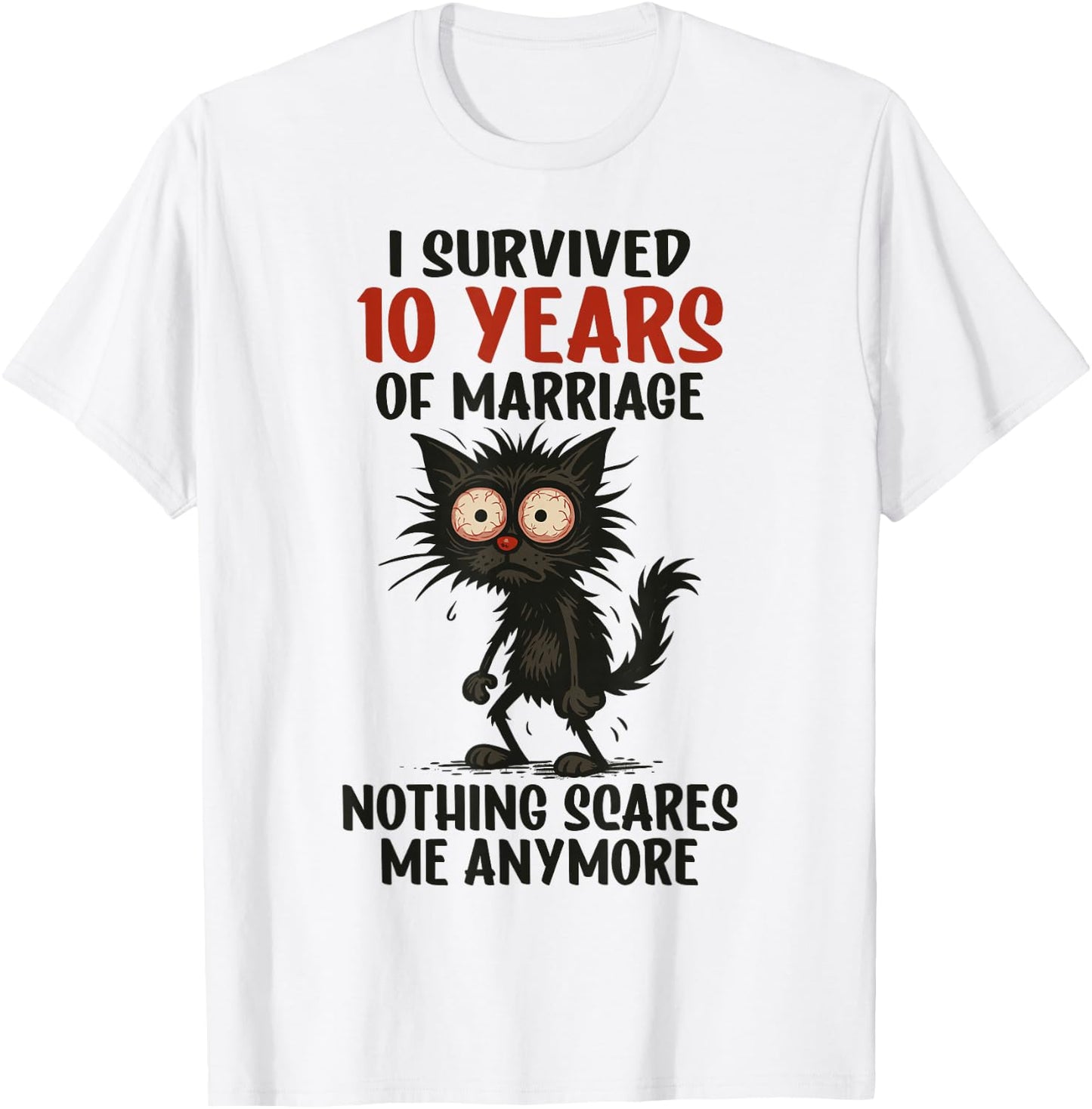 10th Wedding Anniversary, I Survived 10 Years of Marriage T-Shirt - T-Shirt | White