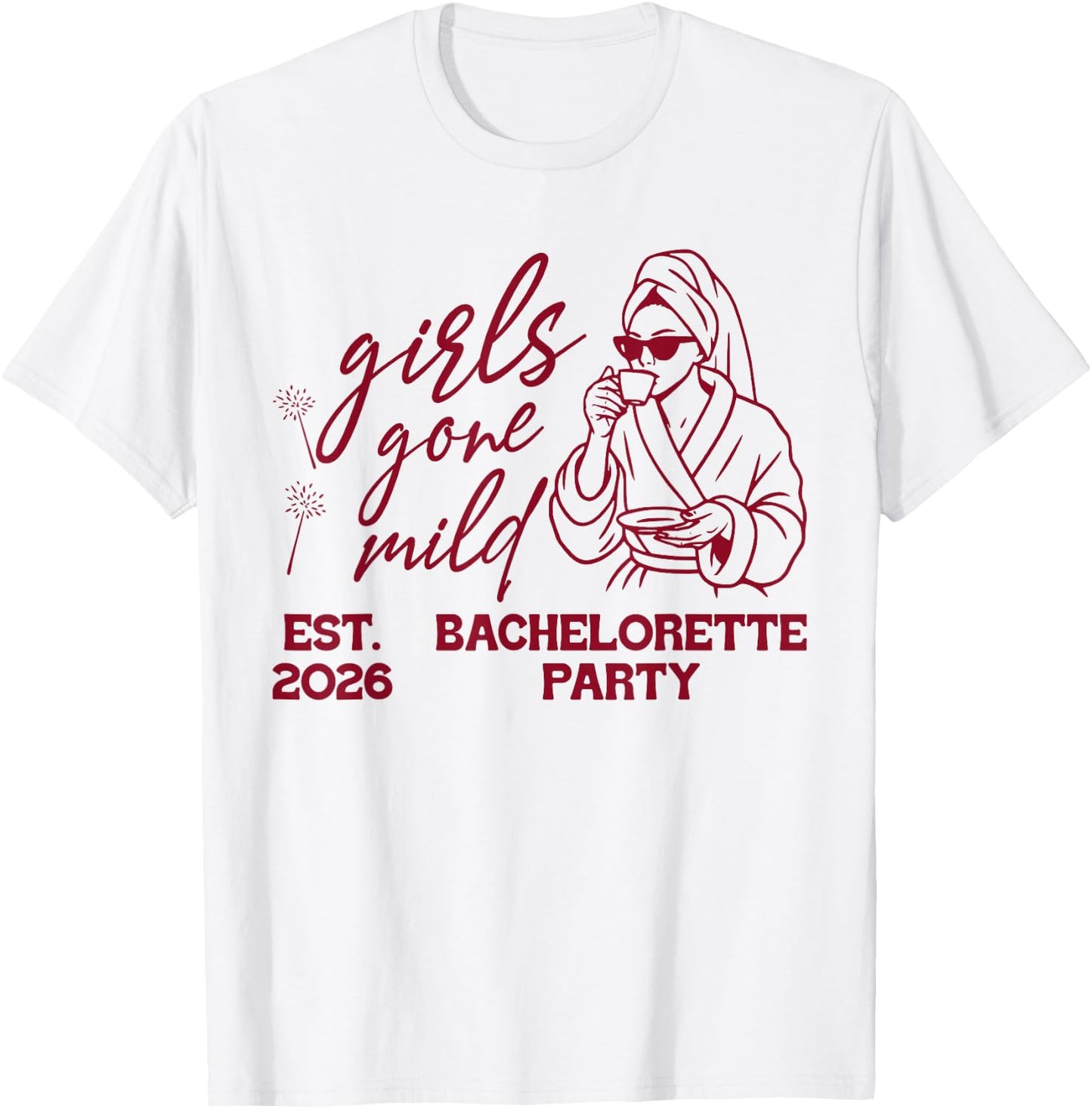 Bride & Bridesmaid Spa Bachelorette Girls Gone A Mild 2026 T-Shirt - T-Shirt | White