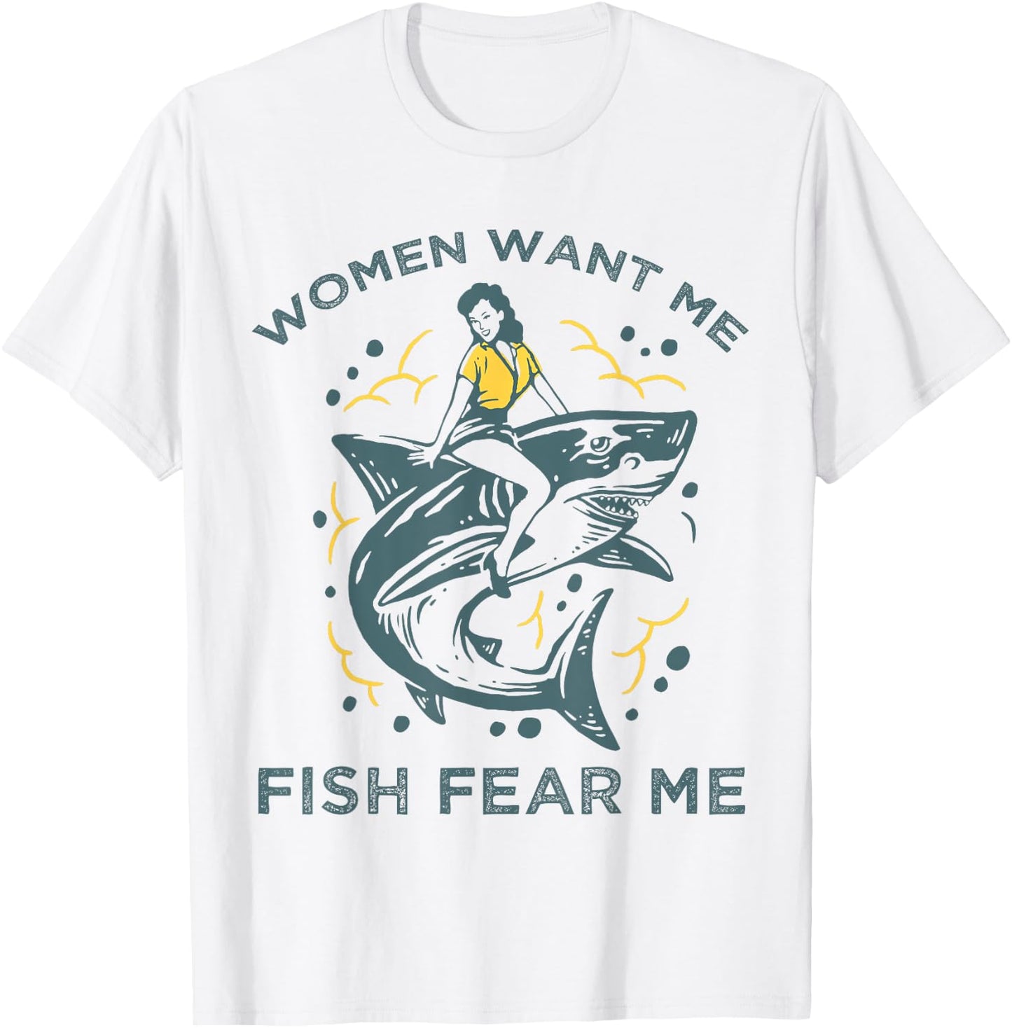 Fish Want Me Women Fear Me Funny Woman Riding A Shark T-Shirt - T-Shirt | White