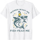 Fish Want Me Women Fear Me Funny Woman Riding A Shark T-Shirt - T-Shirt | White