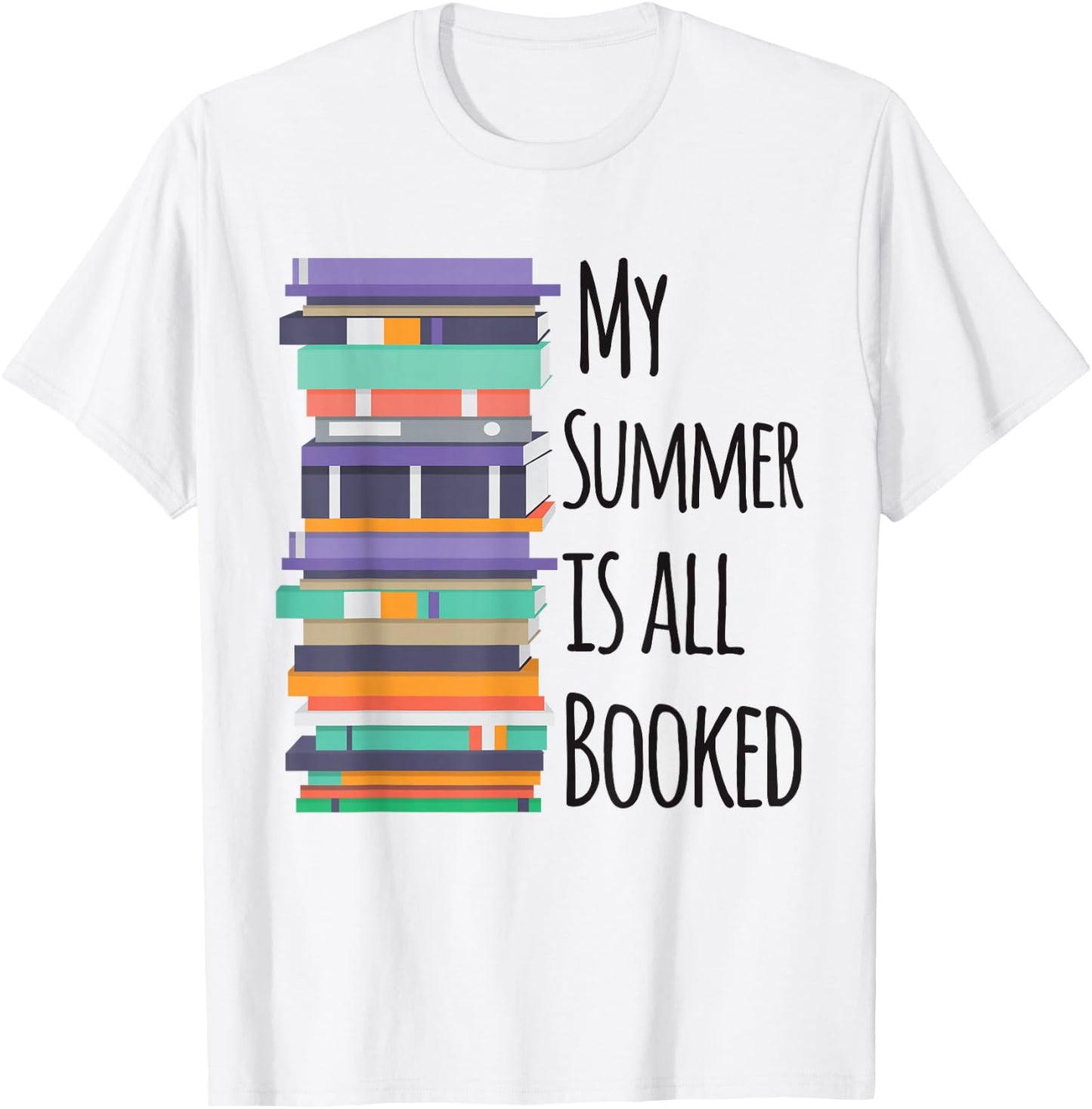 My Summer Is All Booked Book Reading Funny Bookworm T-Shirt - T-Shirt | White