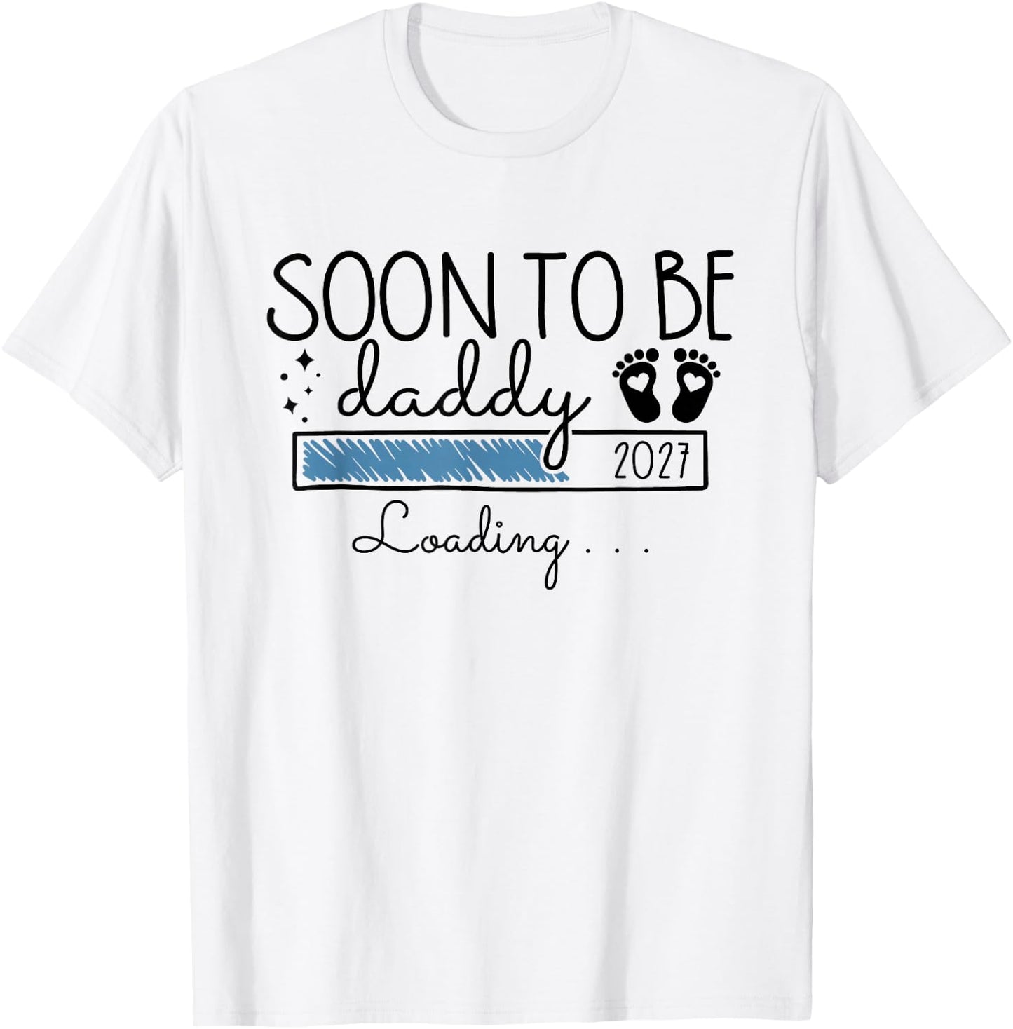 Soon to Be Daddy 2027 First Time Dad Pregnancy Announcement T-Shirt - T-Shirt | White