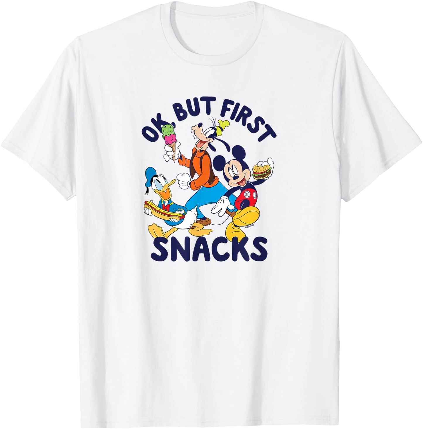 Mickey Mouse Donald Duck Goofy Ok But First Snacks T-Shirt - T-Shirt | White