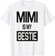 Mimi is My Bestie Shirt Funny T-Shirt - T-Shirt | White