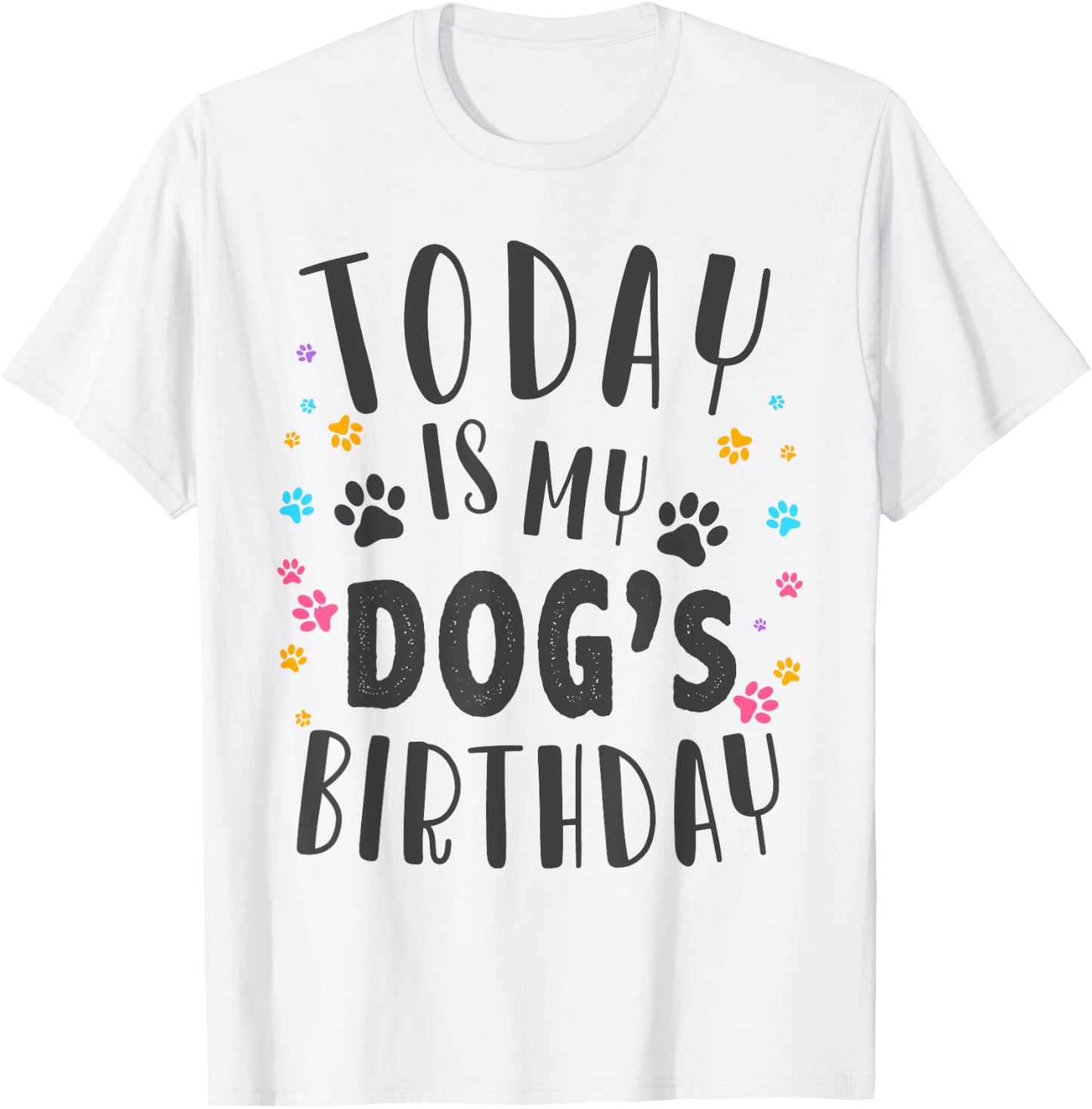 Its My Dogs Birthday Today Cute Its My Dogs Puppy Party T-Shirt - T-Shirt | White