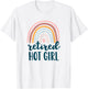 Retired Hot Girl Funny Retro Women Bride Boho Rainbow T-Shirt - T-Shirt | White