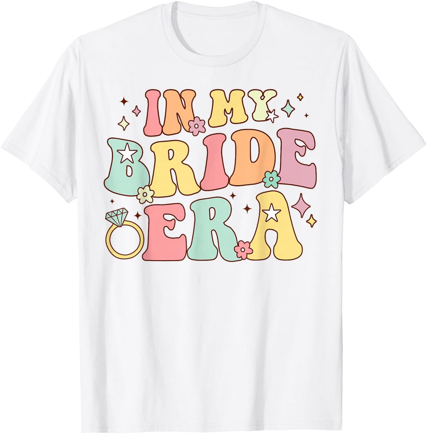 in My Bride Era Groovy Wedding Engagement Bachelorette Party T-Shirt - T-Shirt | White