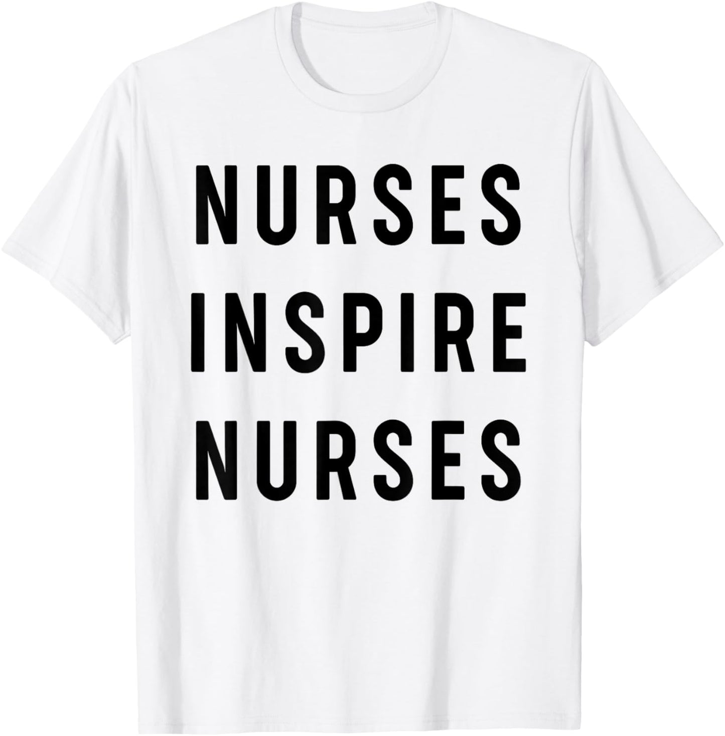 Nurses Inspire Nurses Inspiration T-Shirt - T-Shirt | White