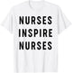 Nurses Inspire Nurses Inspiration T-Shirt - T-Shirt | White