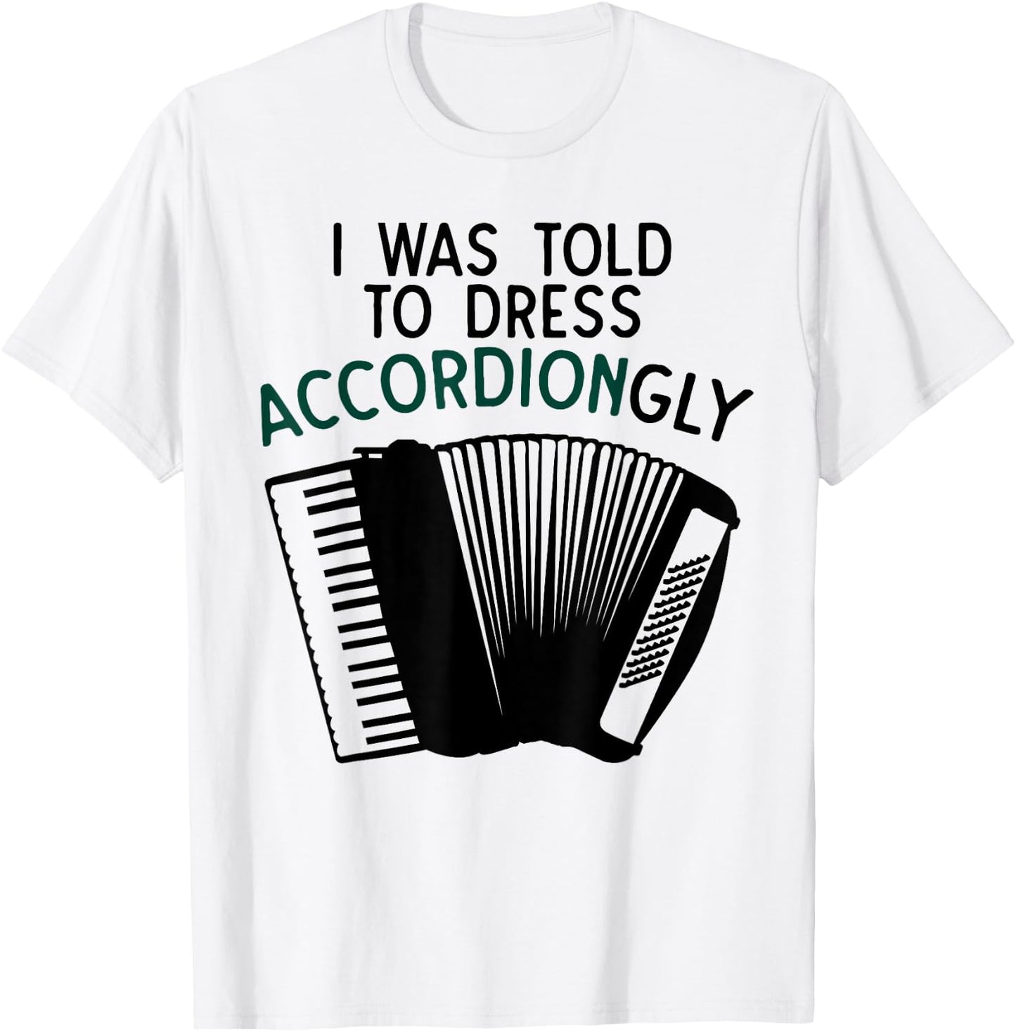Funny Accordion Gift Women Pun Humor Music Joke T-Shirt - T-Shirt | White