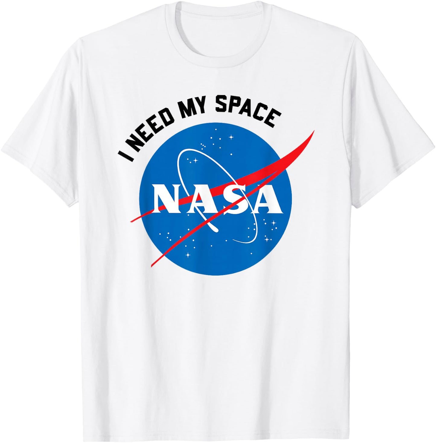 NASA Need My Space Funny T-Shirt - T-Shirt | White