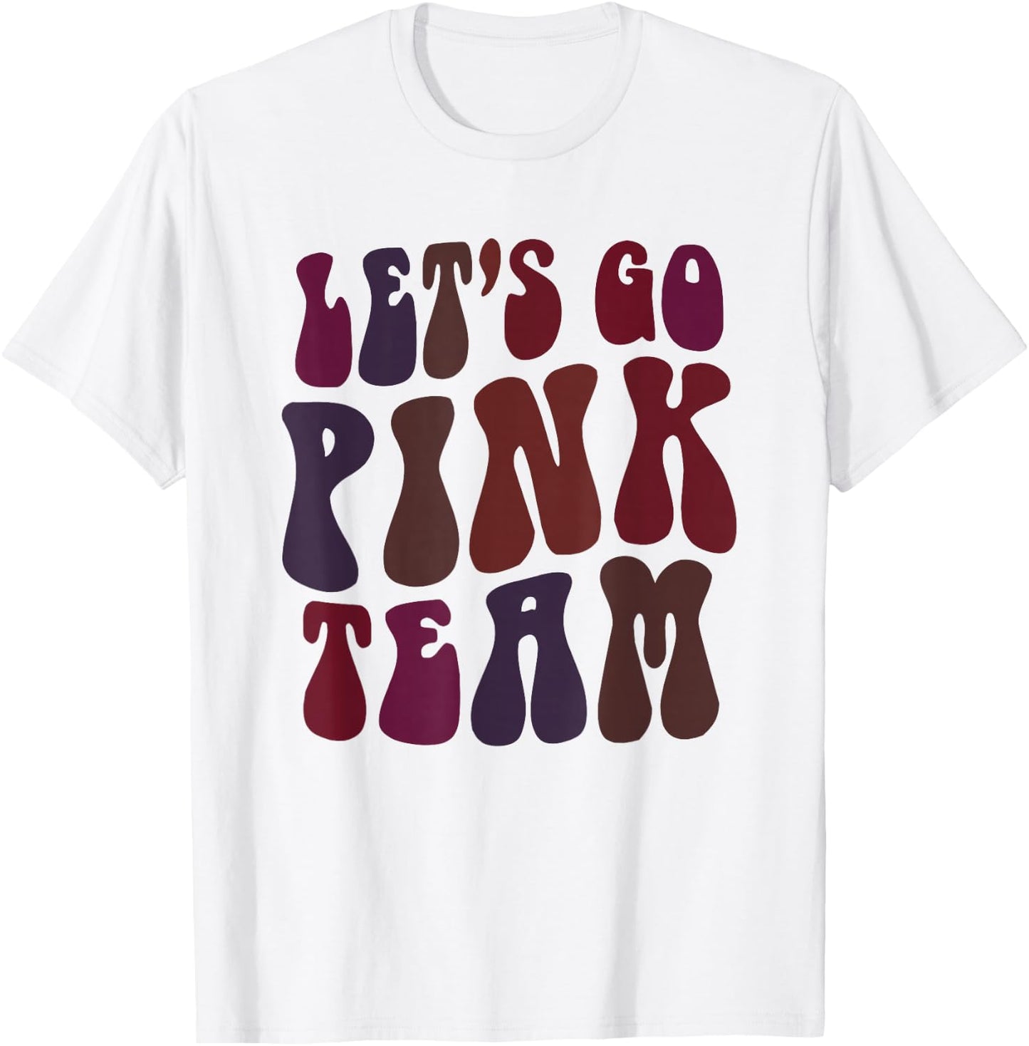 Retro LET'S GO PINK TEAM Girl Camp Breast Cancer Awareness T-Shirt - T-Shirt | White