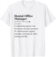 Dental Office Manager Definition Funny Dentist Student T-Shirt - T-Shirt | White