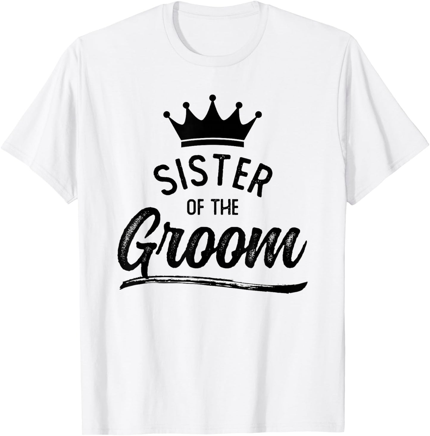 Sister Of The Groom Matching Wedding Party T-Shirt - T-Shirt | White