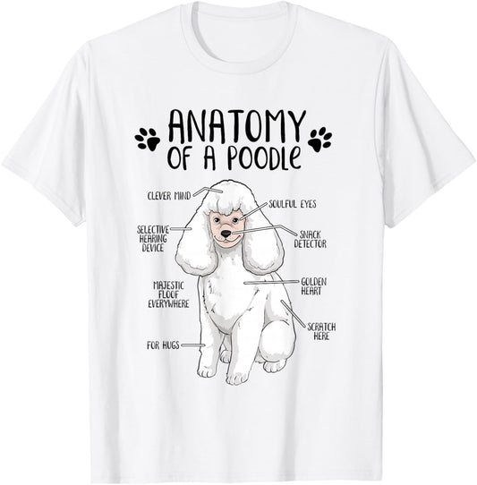 Funny Anatomy Poodle Dog Standard Poodle Owner Poodle Lover T-Shirt - T-Shirt | White