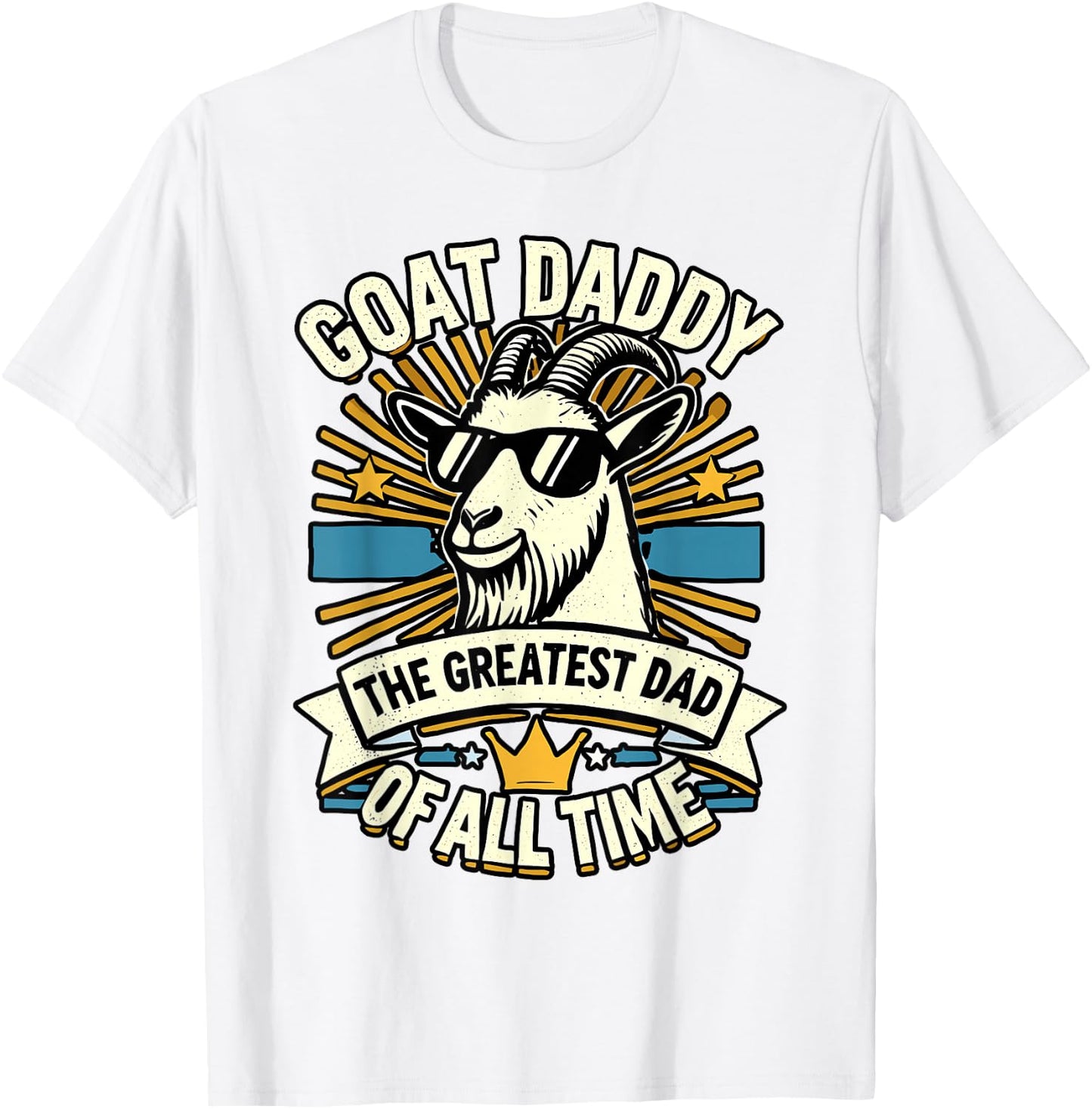 Goat Daddy Greatest Dad for Fathers Day T-Shirt - T-Shirt | White