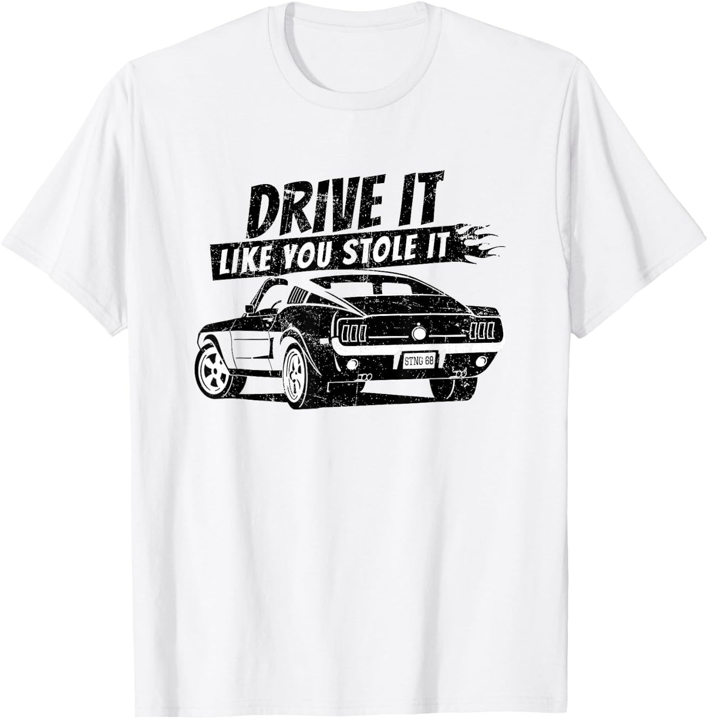 Drive It Like You Stole It T-Shirt - T-Shirt | White