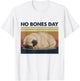 No Bones Day Pug - Funny Dog Mom and Dog Dad T-Shirt - T-Shirt | White