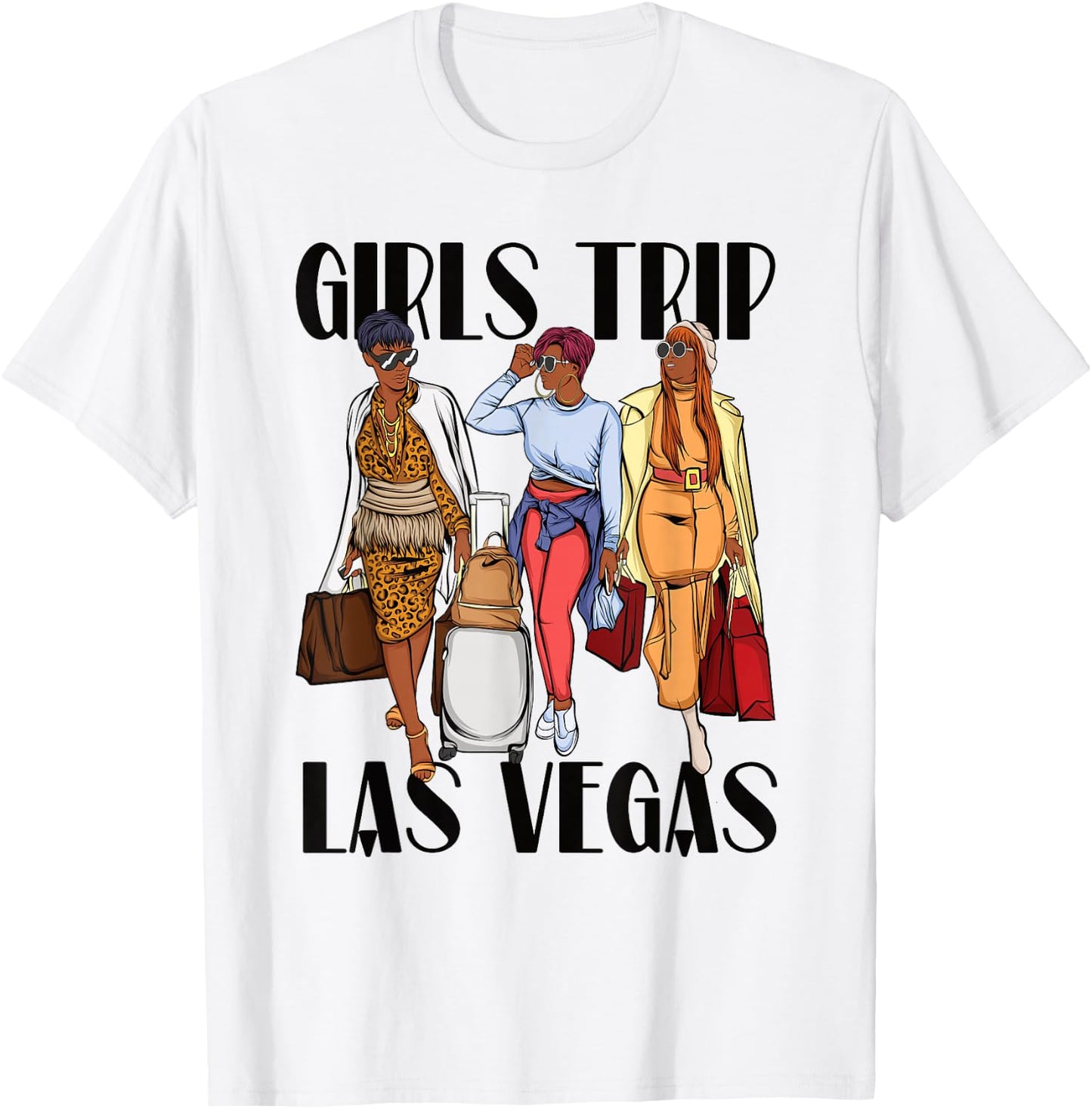 Girls Trip Las Vegas Vacation Weekend Black Women T-Shirt - T-Shirt | White