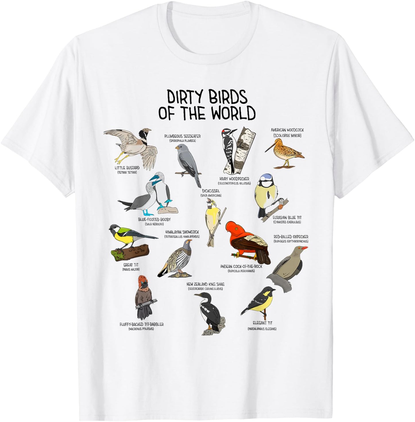 Bird Watching Dirty Birds Of The World Funny Birding T-Shirt - T-Shirt | White