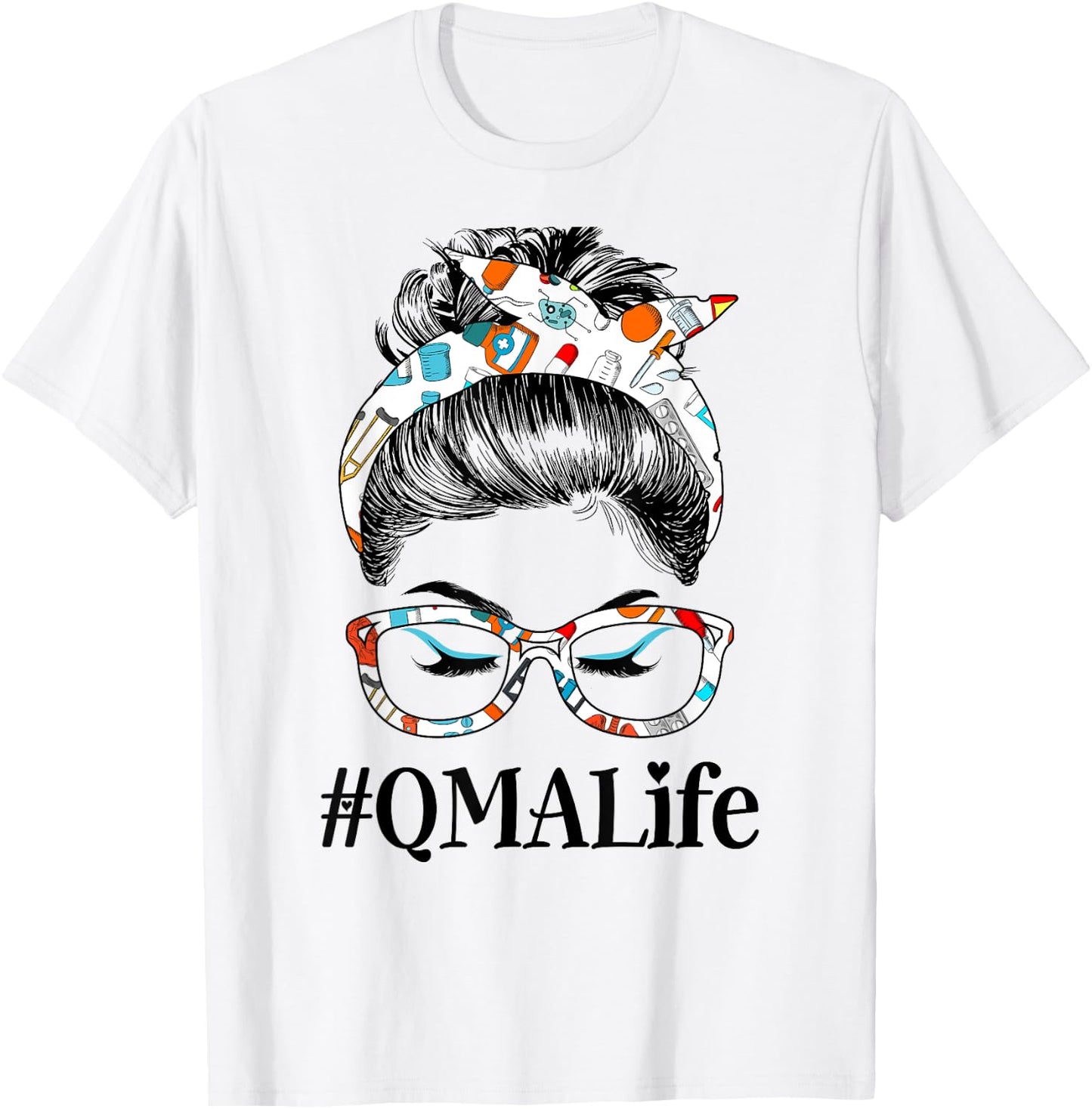 QMA Life Messy Hair Woman Bun Healthcare worker T-Shirt - T-Shirt | White