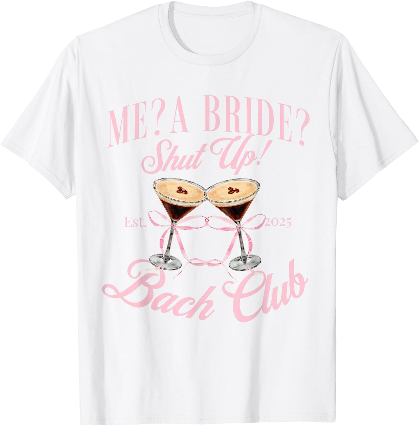2025 Bridal shower T-Shirt - T-Shirt | White