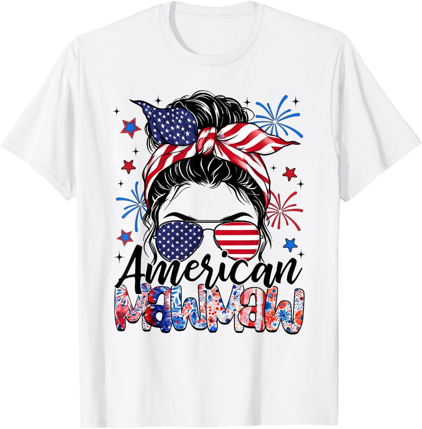 Mawmaw 4th Of July American Flag Patriotic Messy Bun T-Shirt - T-Shirt | White