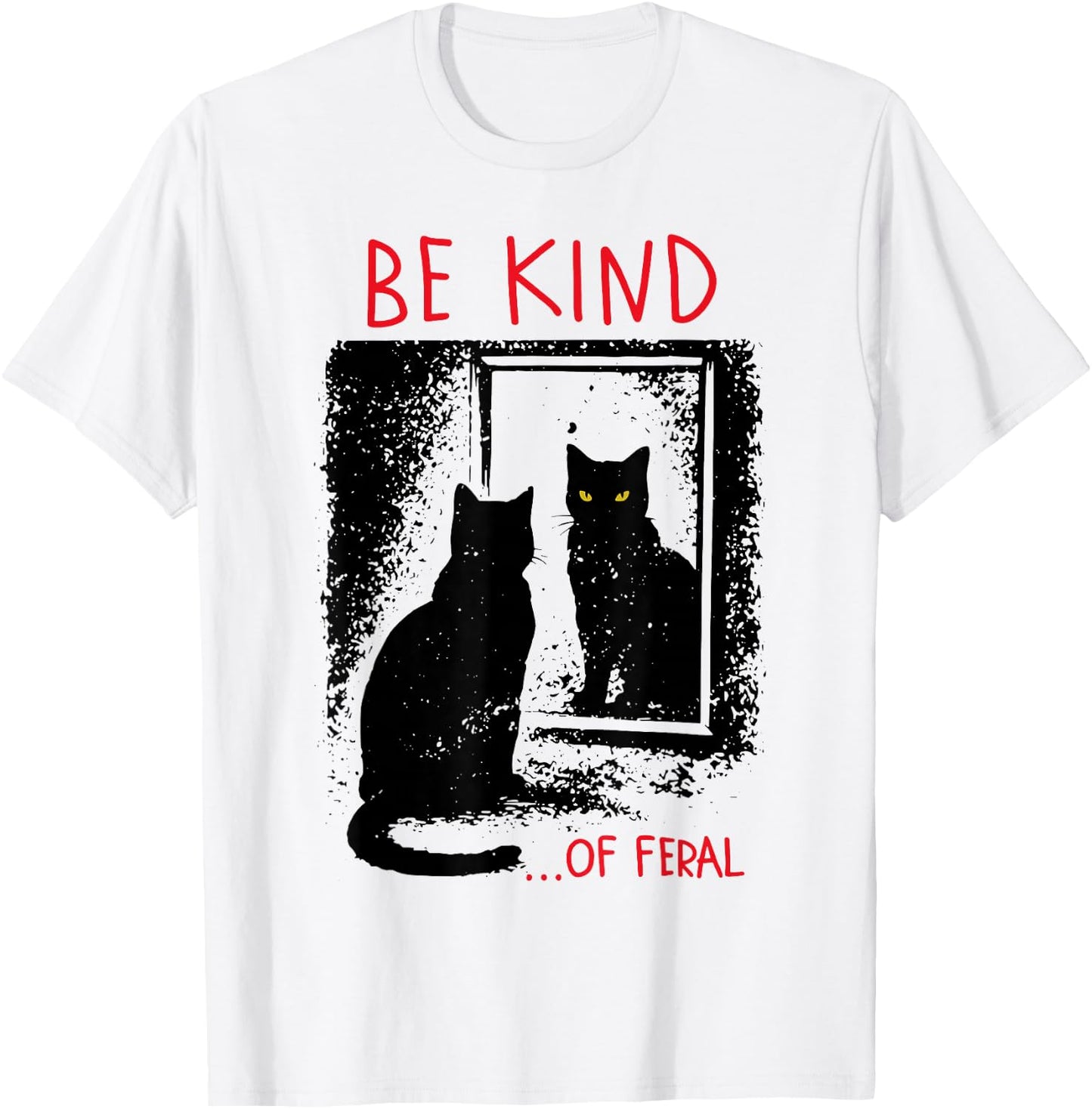 Be Kind of Feral Funny Black Cat Mirror Goth Aesthetic T-Shirt - T-Shirt | White