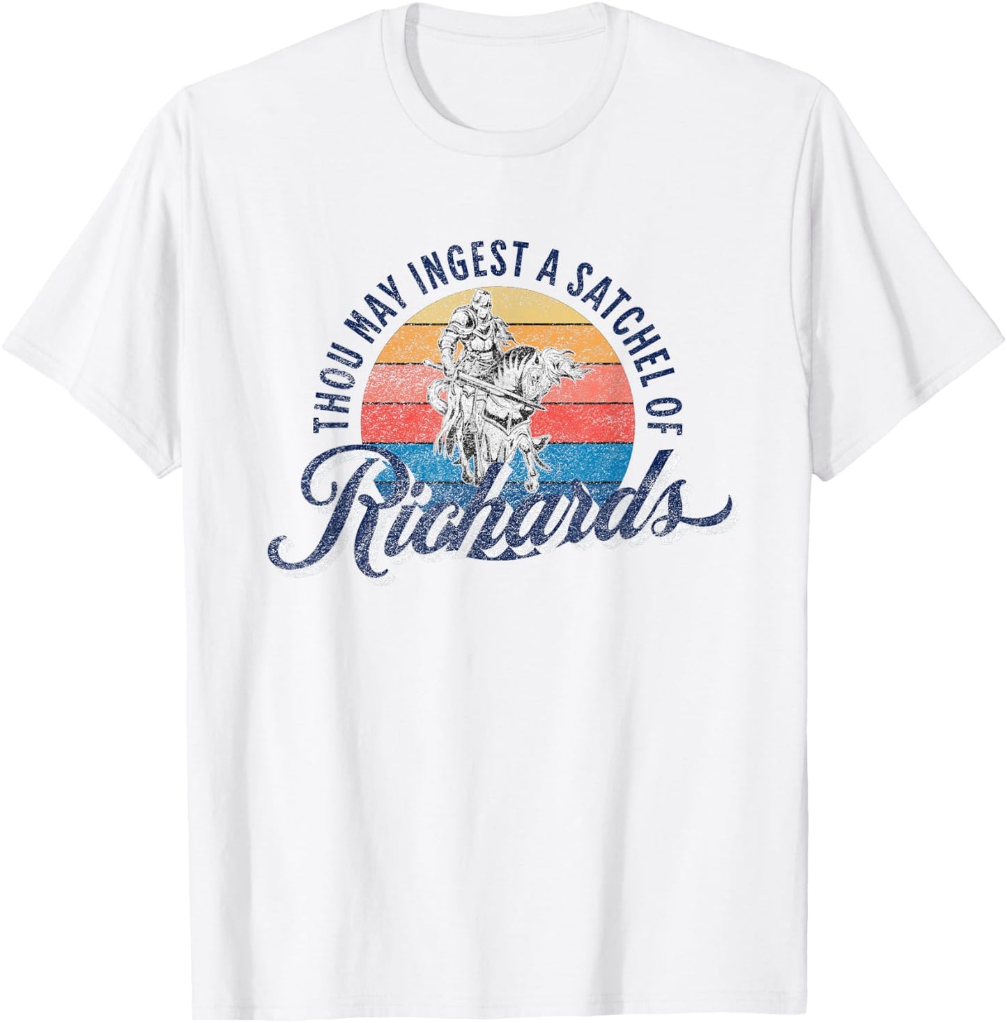 Eat A Bag Of Dicks - Thou May Ingest A Satchel Of Richards T-Shirt - T-Shirt | White