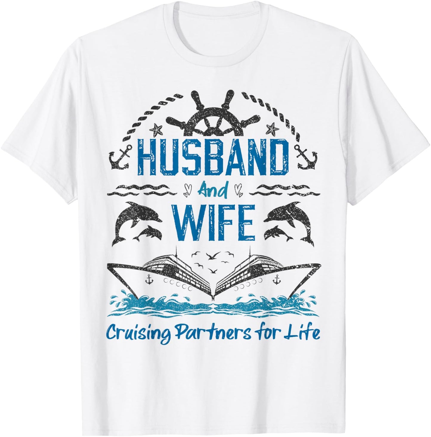 Husband and Wife Cruising Partners for Life for Couples T-Shirt - T-Shirt | White