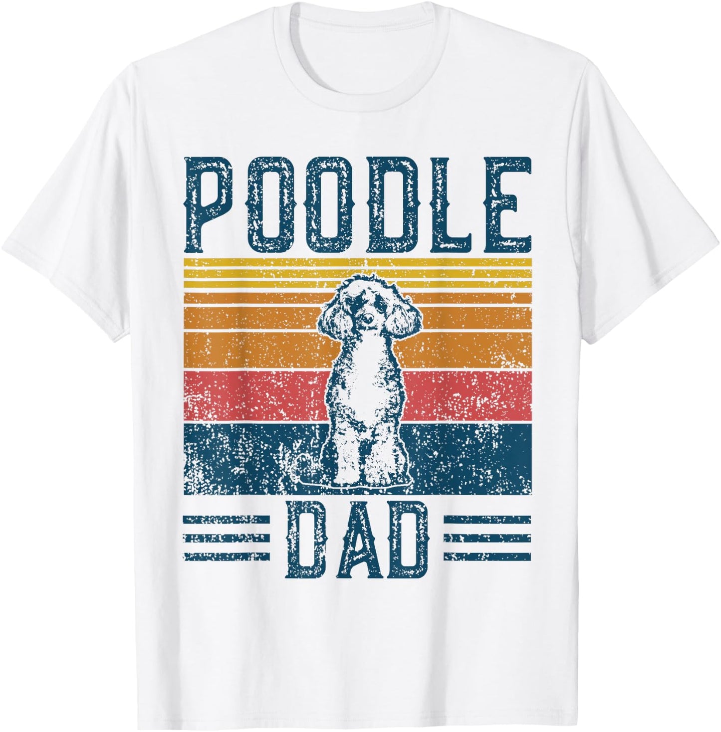 Dog Dad - Vintage Poodle Dad T-Shirt - T-Shirt | White
